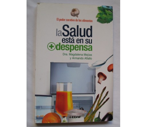 La salud está en su despensa Libro, Dra. Magdalena Mejías y Armando Aflallo EDAF