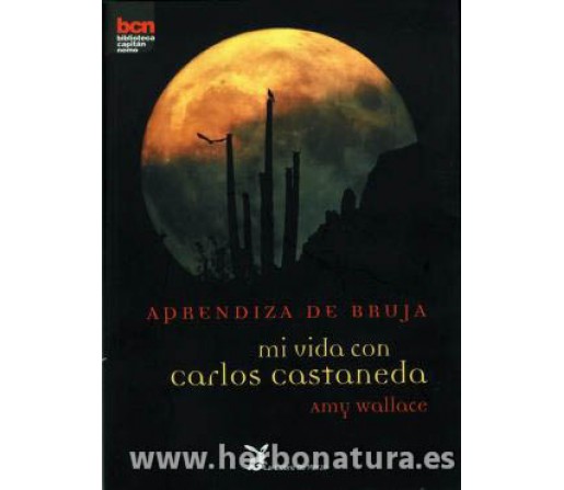 Aprendiza de Bruja. mi vida con Carlos Castañeda Libro, Amy Wallace LA LIEBRE DE MARZO