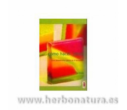 Cómo hacer Jabón, ¡cree deslumbrantes jabones en el microondas! Libro, C. Kaila Westerman PAIDOTRIBO