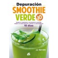 Depuración Smoothie Verde 10 días, JJ Smith Libro GAIA EDICIONES