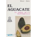 El Aguacate, el arbol de la mantequilla Libro, Marc Ams CEDEL en Herbonatura.es