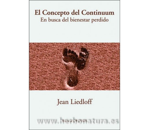 El Concepto del Continuum, en busca del bienestar perdido Libro, Jean Liedloff OB STARE