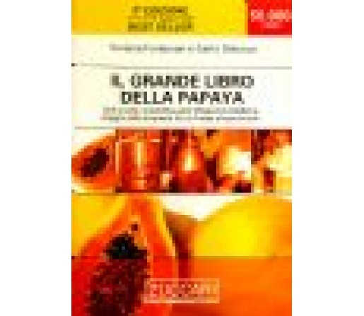 El Gran Libro de la Papaya Viviana Fontanari y Carlo Delucca ZUCCARI