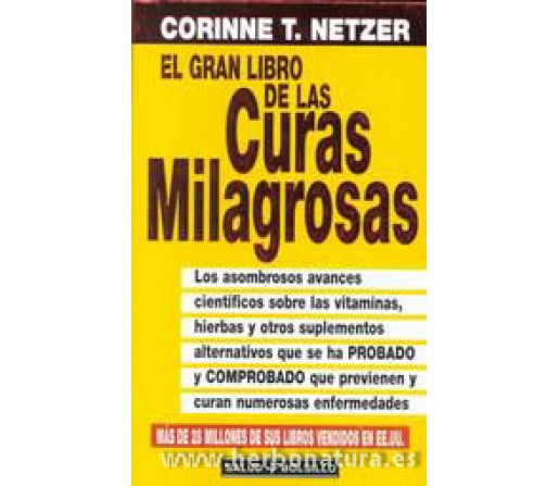 El gran libro de las curas milagrosas Libro, Corinne T. Netzer EDAF
