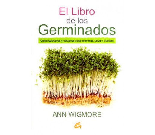 El libro de los Germinados, Ann Wigmore Libro GAIA EDICIONES