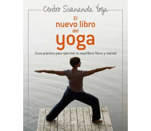 El Nuevo Libro del Yoga Libro, Centro Sivananda Yoga RBA