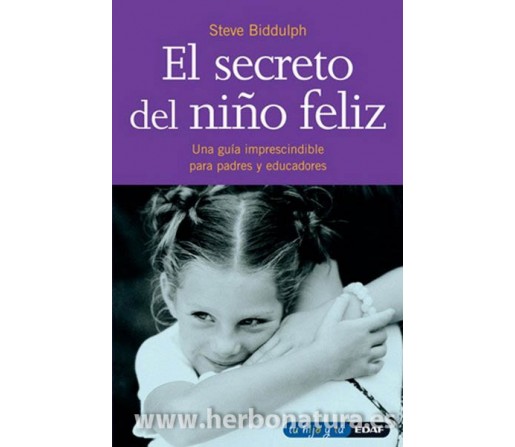 El secreto del niño feliz Libro, Steve Biddulph EDAF