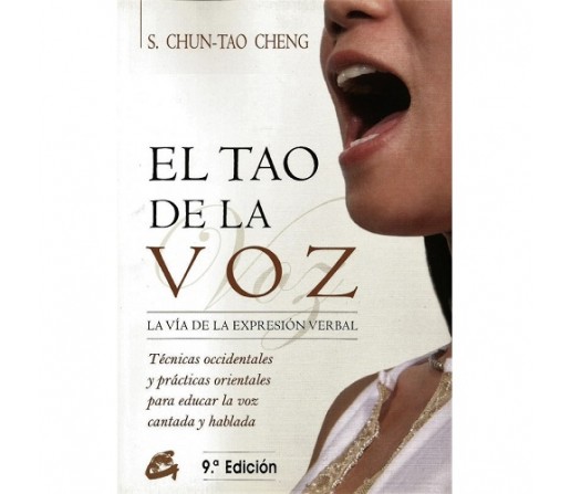 El Tao de la Voz Libro, S. Chun-Tao Cheng GAIA EDICIONES