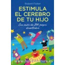 Estimula el Cerebro de tu Hijo, Libro Robert Fisher OBELISCO en Herbonatura.es