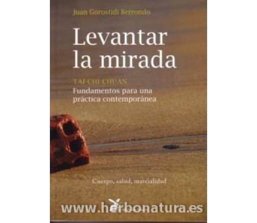 Levantar la mirada, Tai Chi Chuan Libro, Juan Gorostidi Berrondo LA LIEBRE DE MARZO