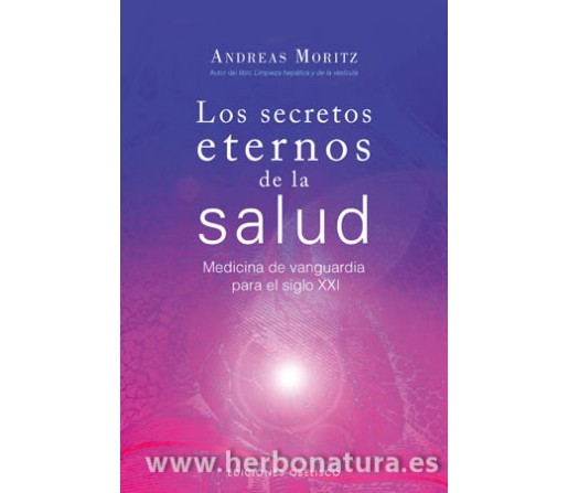 Los Secretos Eternos de la Salud Libro, Andreas Moritz OBELISCO