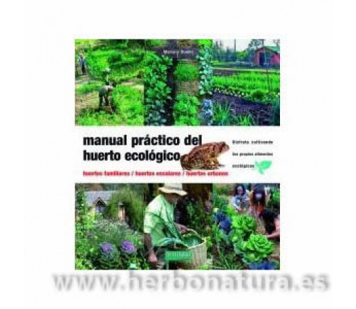 Manual Práctico del Huerto Ecológico Libro, Mariano Bueno FERTILIDAD DE LA TIERRA