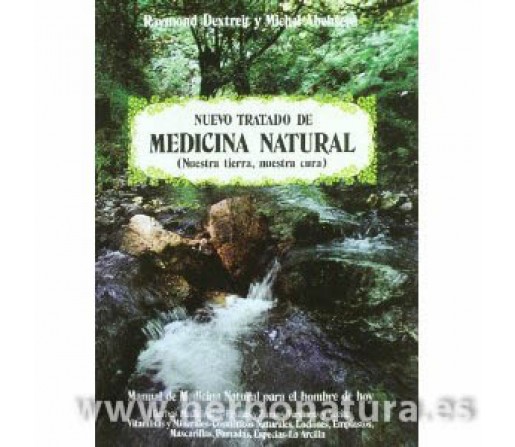 Nuevo Tratado de Medicina Natural Libro, Raymond Dextreit y Michel Abehsera EDAF