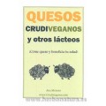 Quesos Crudiveganos y otros Lácteos Libro, Ana Moreno MUNDO VEGETARIANO