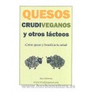 Quesos Crudiveganos y otros Lácteos Libro, Ana Moreno MUNDO VEGETARIANO en Herbonatura.es