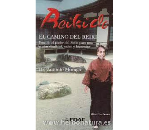 Reiki do, el camino del Reiki Libro, Dr. Antonio Moraga EDAF