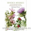 Remedios Naturales, las 100 mejores plantas medicinales para tu salud, Libro Antonio Vega EDICIONES i en Herbonatura.es