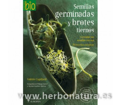 Semillas Germinadas y Brotes tiernos Libro, Valérie Cupillard HISPANO EUROPEA