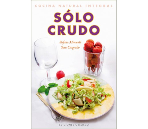Sólo Crudo Libro, Stefano Momenté y Sara Cargnello OBELISCO