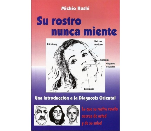 Su Rostro Nunca Miente Libro, Michio Kushi GEA PUBLICACIONES