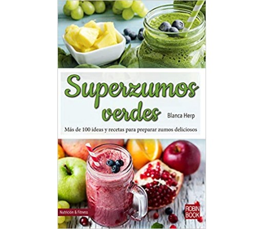 Superzumos Verdes Libro, Blanca Herp ROBIN BOOK