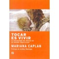 Tocar es Vivir, La necesidad de afecto en un mundo impersonal, Mariana Caplan LA LLAVE