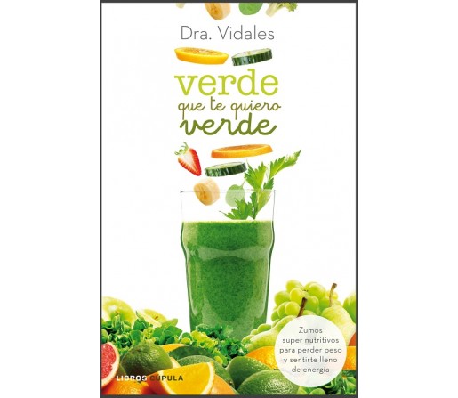 Verde que te quiero Verde Libro, Dra. Vidales CUPULA